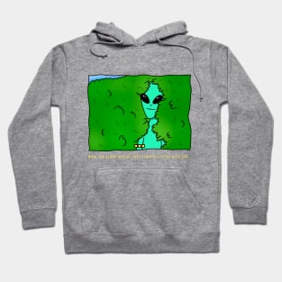 AlienHub: when the aliens realize that earth is a total disaster... Hoodie